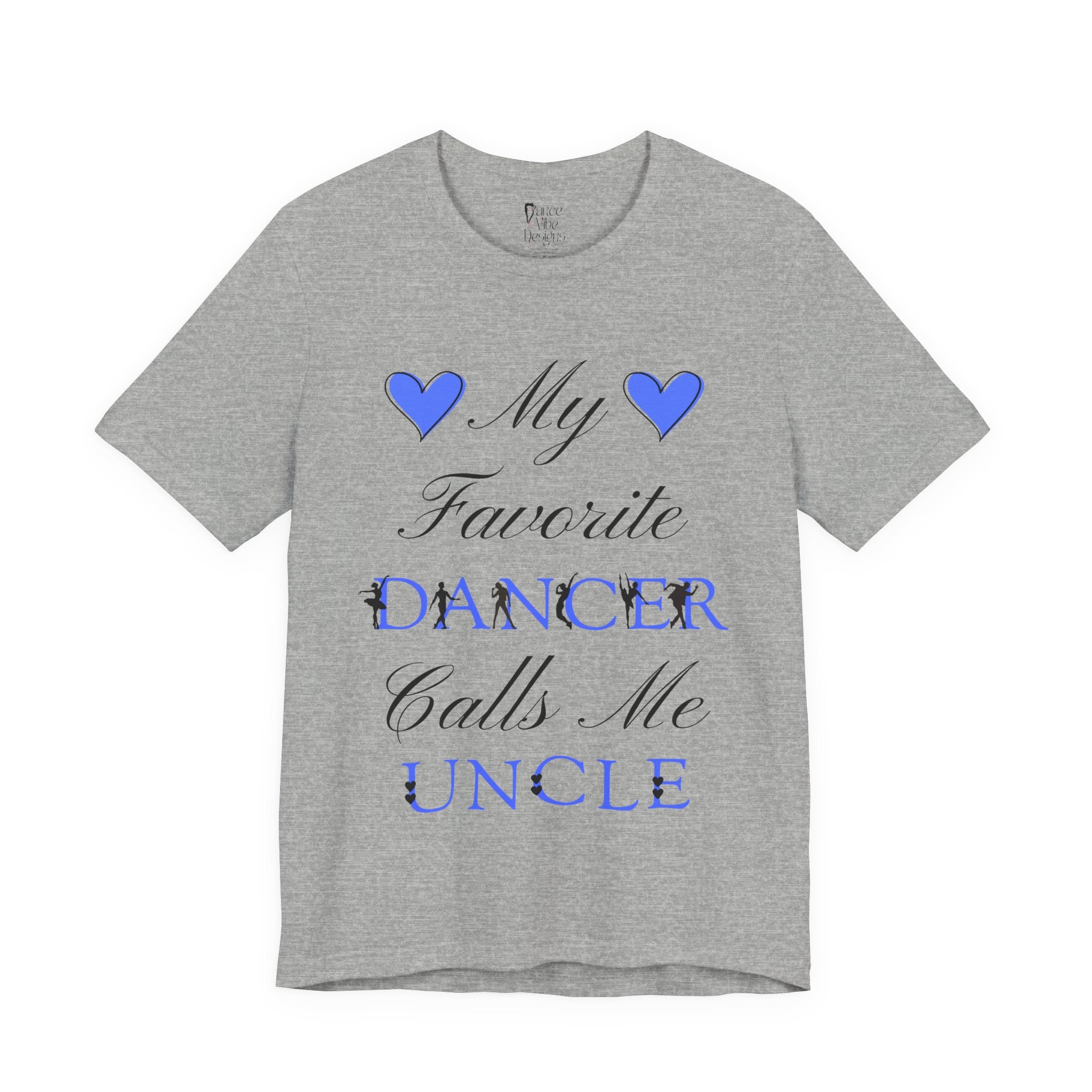 Adult My Favorite Dancer Calls Me Uncle Graphic T-Shirt