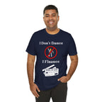 Adult Funny I Don't Dance I Finance Dad Graphic T-Shirt