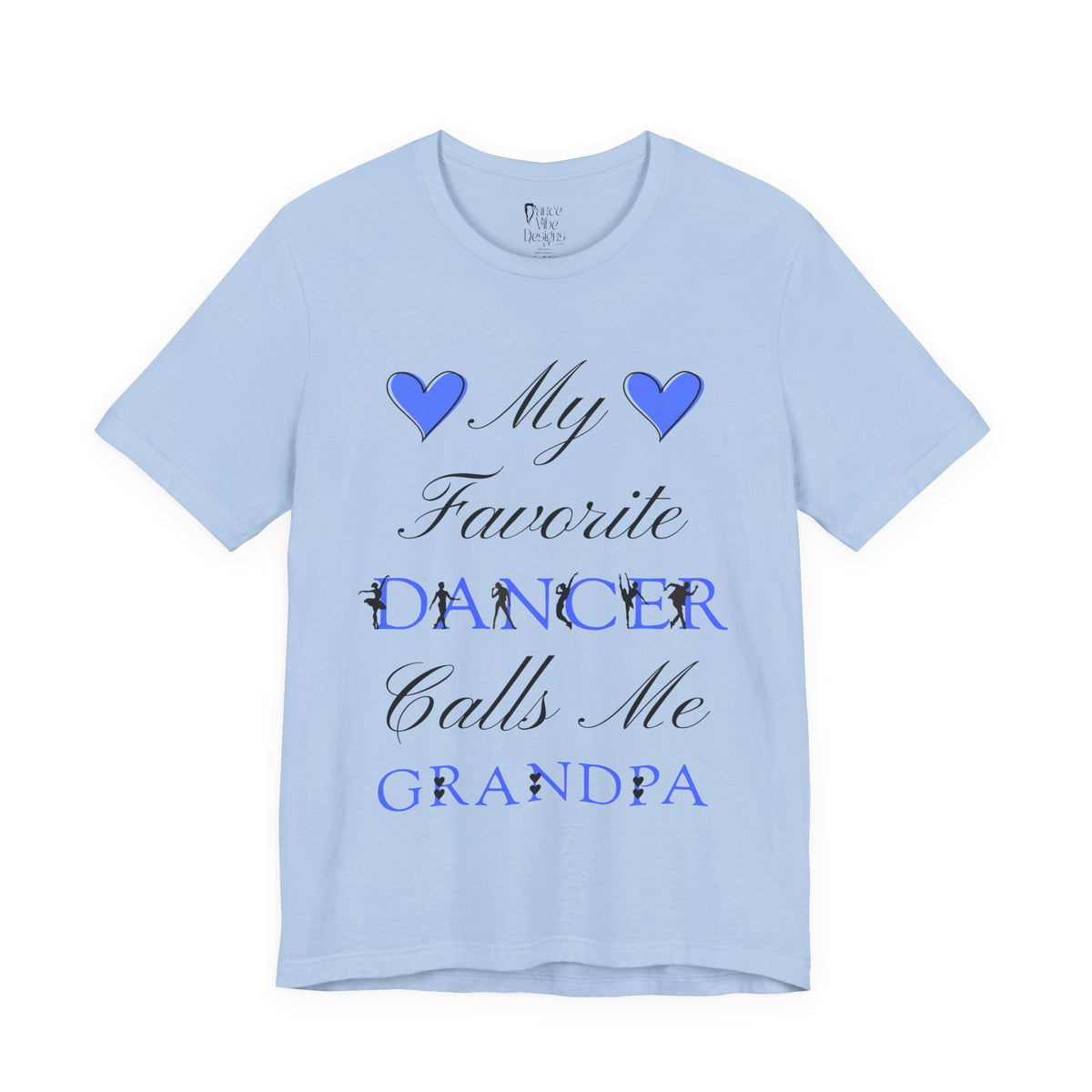 Adult My Favorite Dancer Calls Me Grandpa Graphic T-Shirt