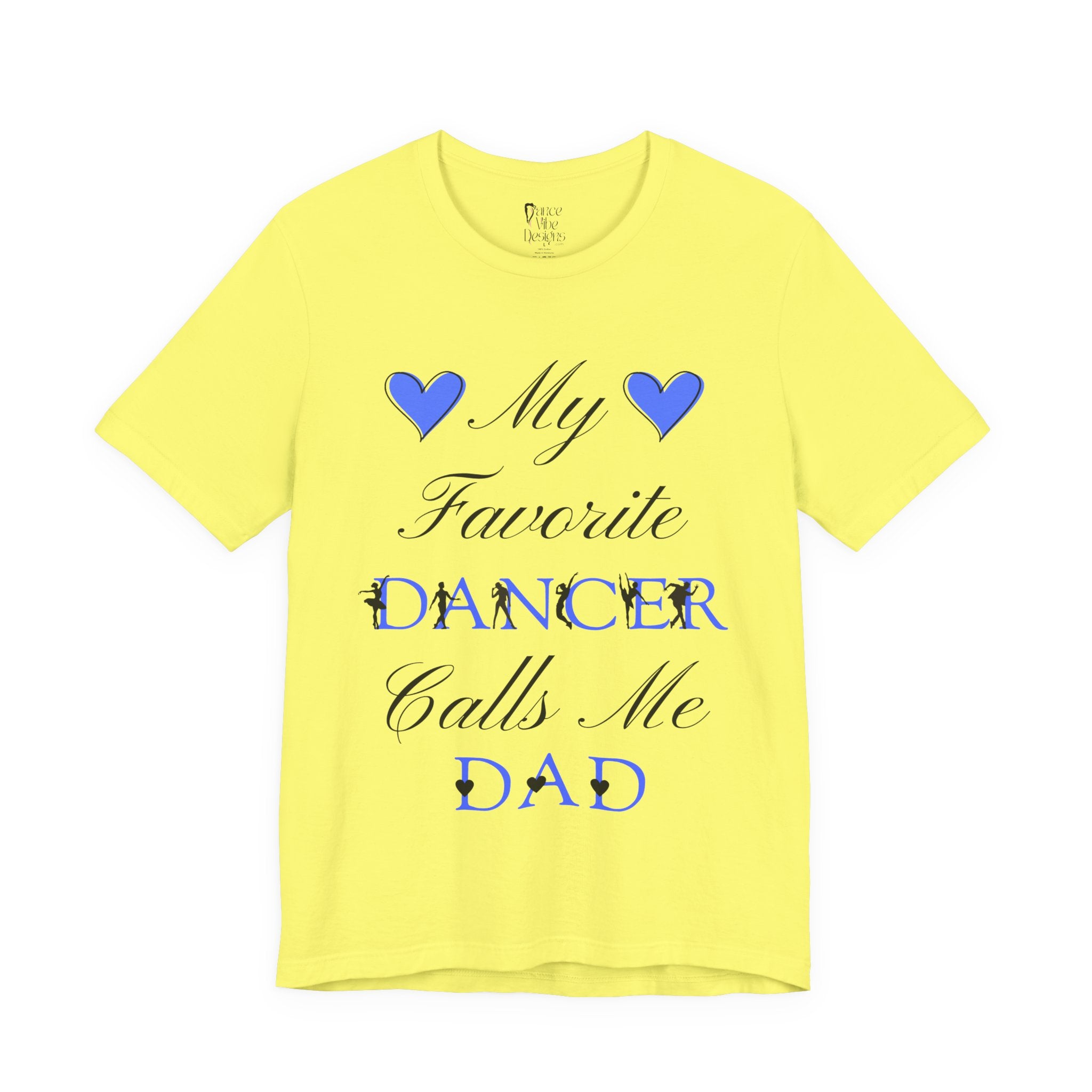 Adult My Favorite Dancer Calls Me Dad Graphic T-Shirt
