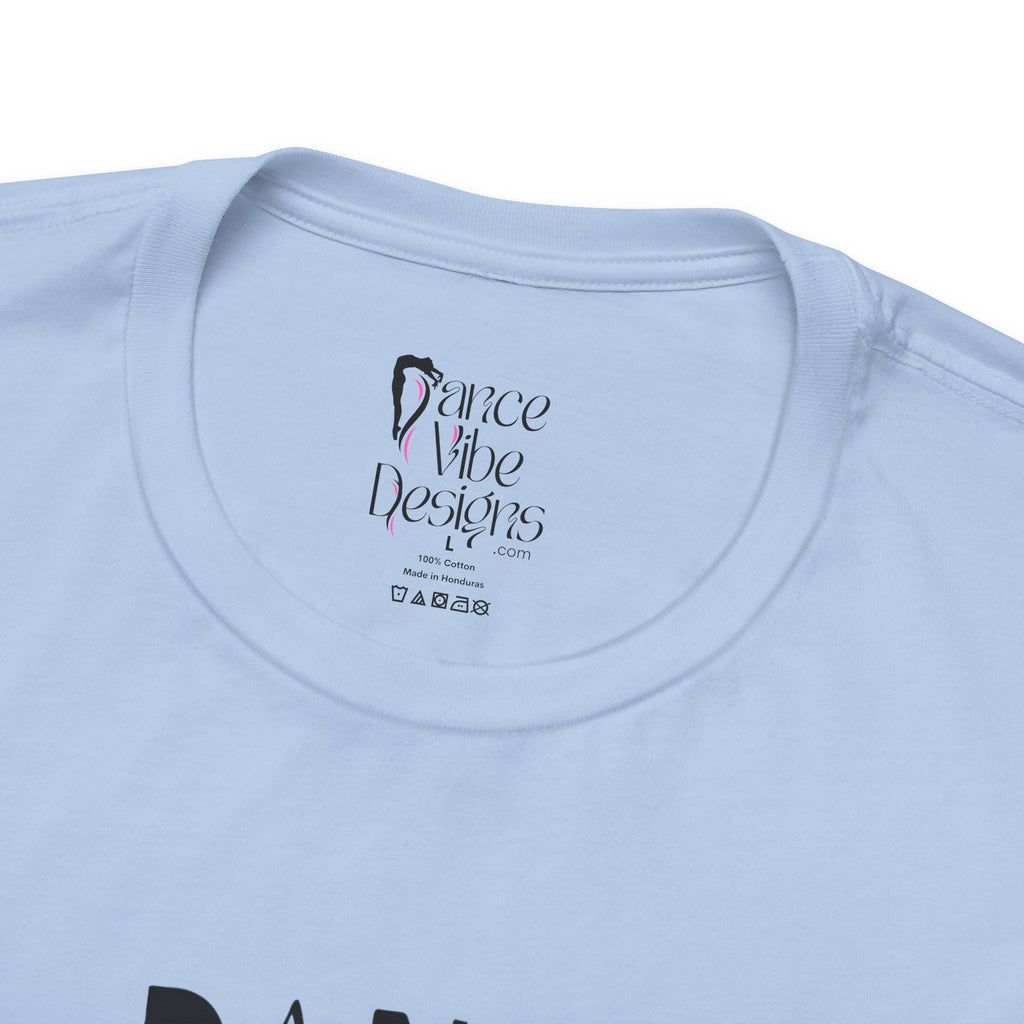 Adult Funny Broke But Brawny Dance Dad Graphic T-Shirt