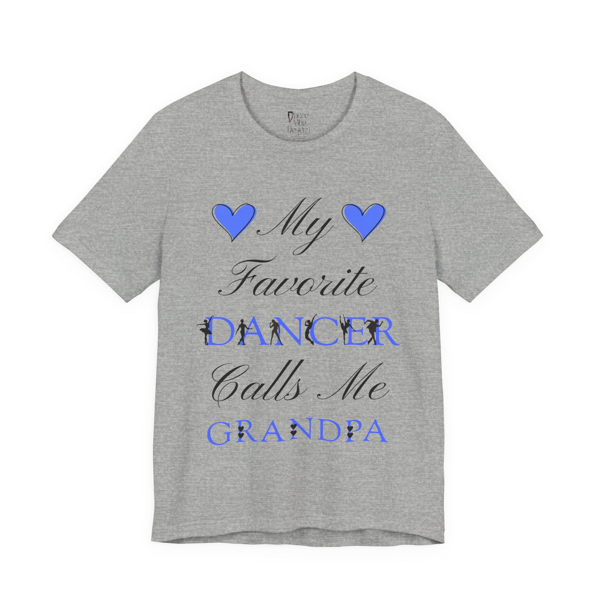 Adult My Favorite Dancer Calls Me Grandpa Graphic T-Shirt