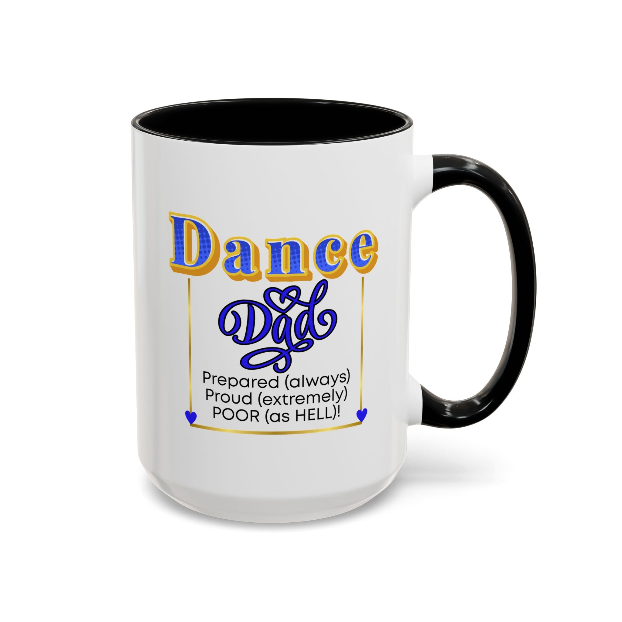 15oz white ceramic Dance Dad mug with black handle and interior Right handed view