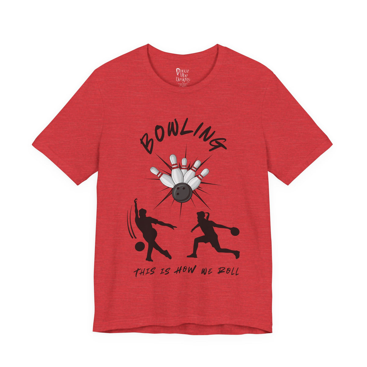Adult Bowling This Is How We Roll Graphic T-Shirt