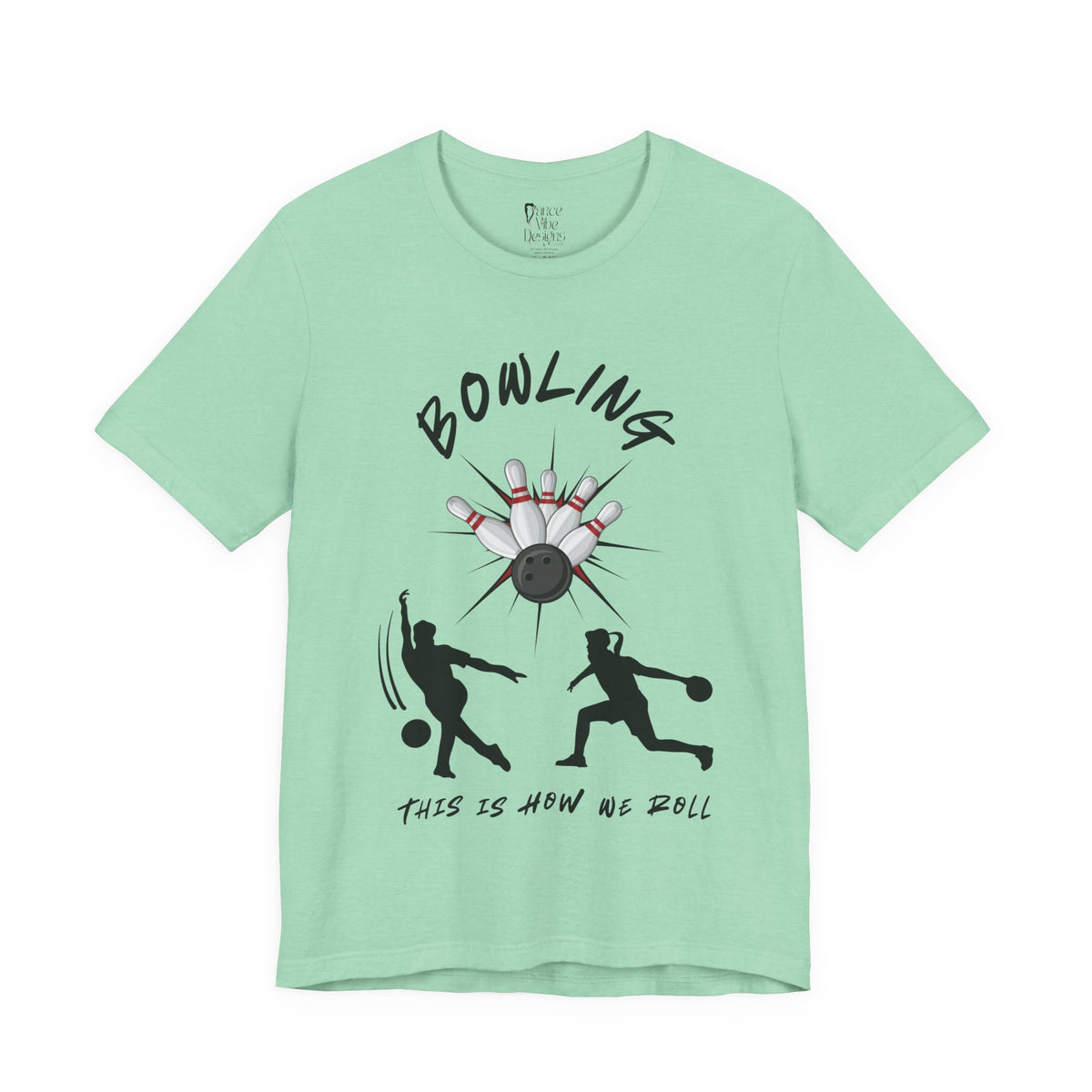 Adult Bowling This Is How We Roll Graphic T-Shirt