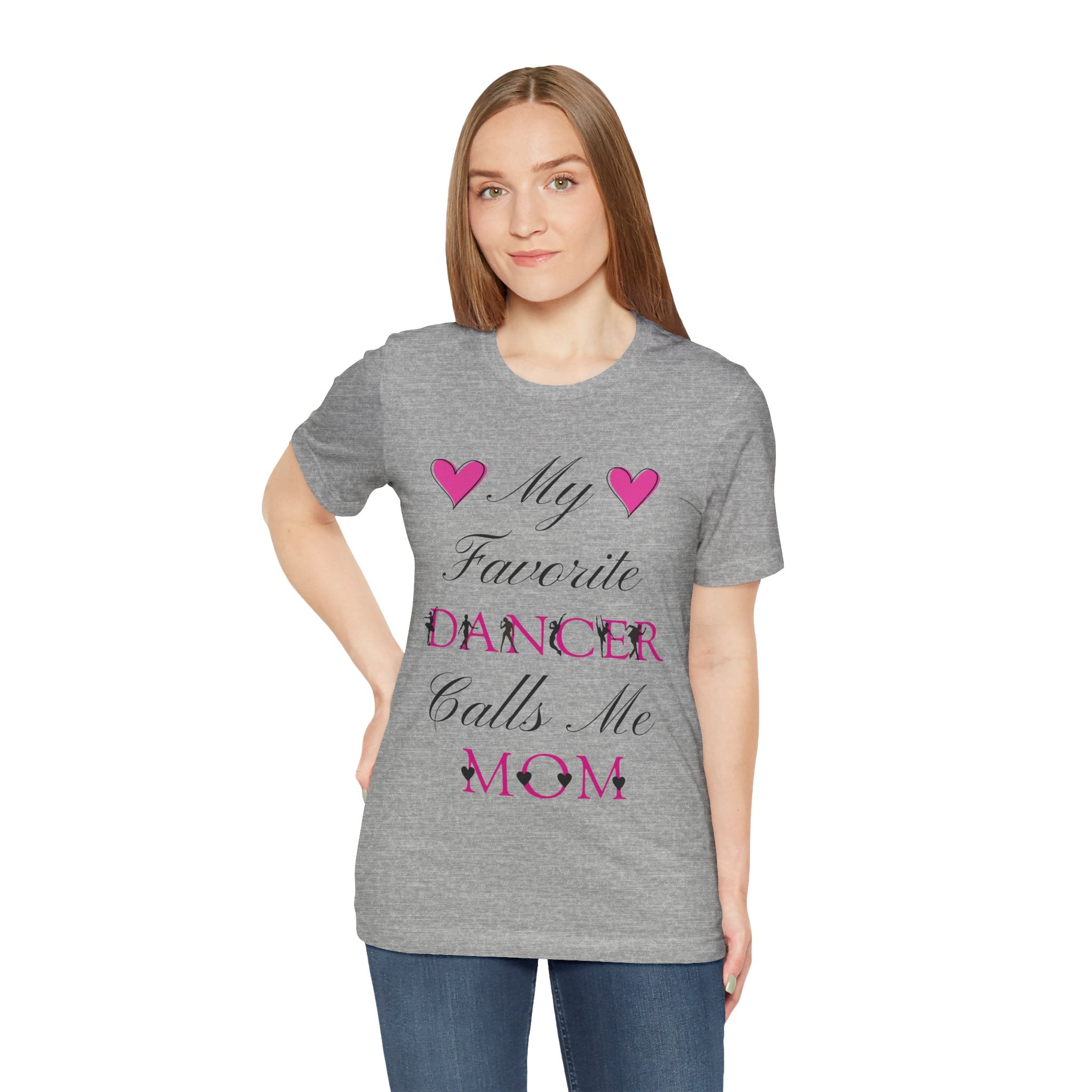 Adult My Favorite Dancer Calls Me Mom Graphic T-Shirt
