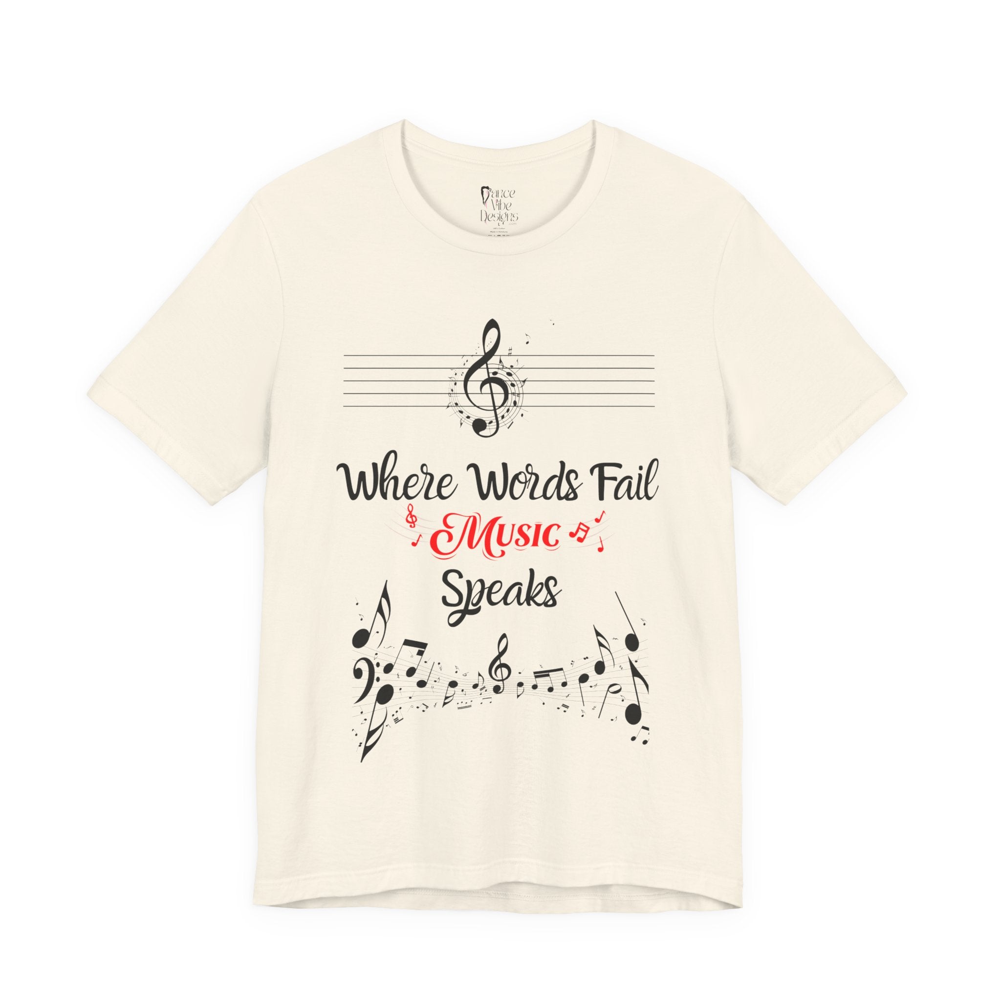 Adult Where Words Fail Music Speaks Graphic T-Shirt