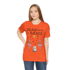 Adult Halloween Skeleton Dead-icated To Dance Graphic T-Shirt