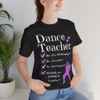 Woman wearing a black short-sleeve graphic t-shirt featuring the text Dance Teacher with a jazz, hip hop dancer silhouette.