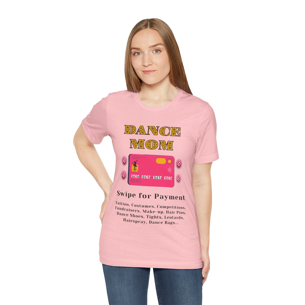 Adult Funny Dance Mom Credit Card Graphic T-Shirt