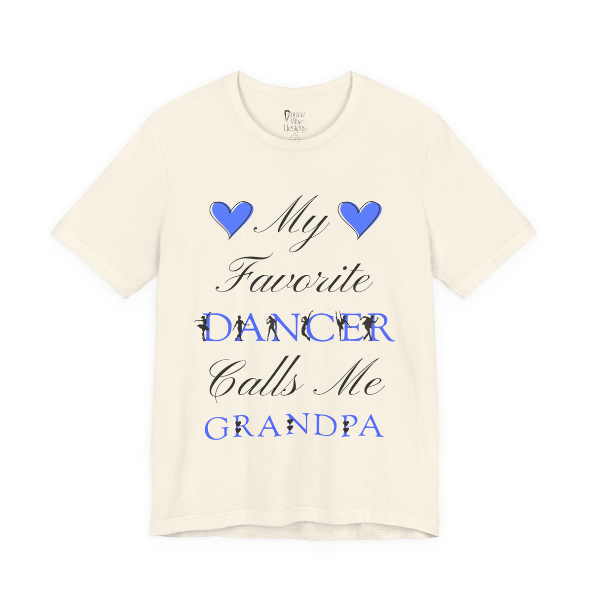 Adult My Favorite Dancer Calls Me Grandpa Graphic T-Shirt