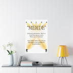 Dance poster wall art with the word MERDE and an explanation of its meaning hung on a bedroom wall Size 24x36