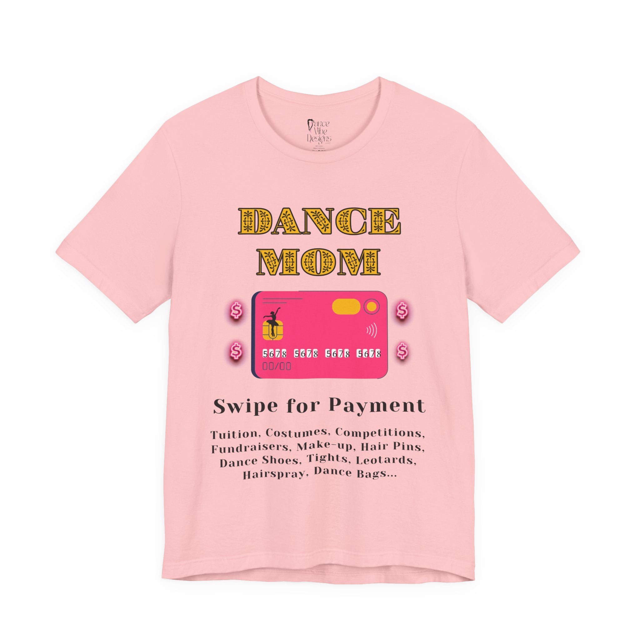 Adult Funny Dance Mom Credit Card Graphic T-Shirt