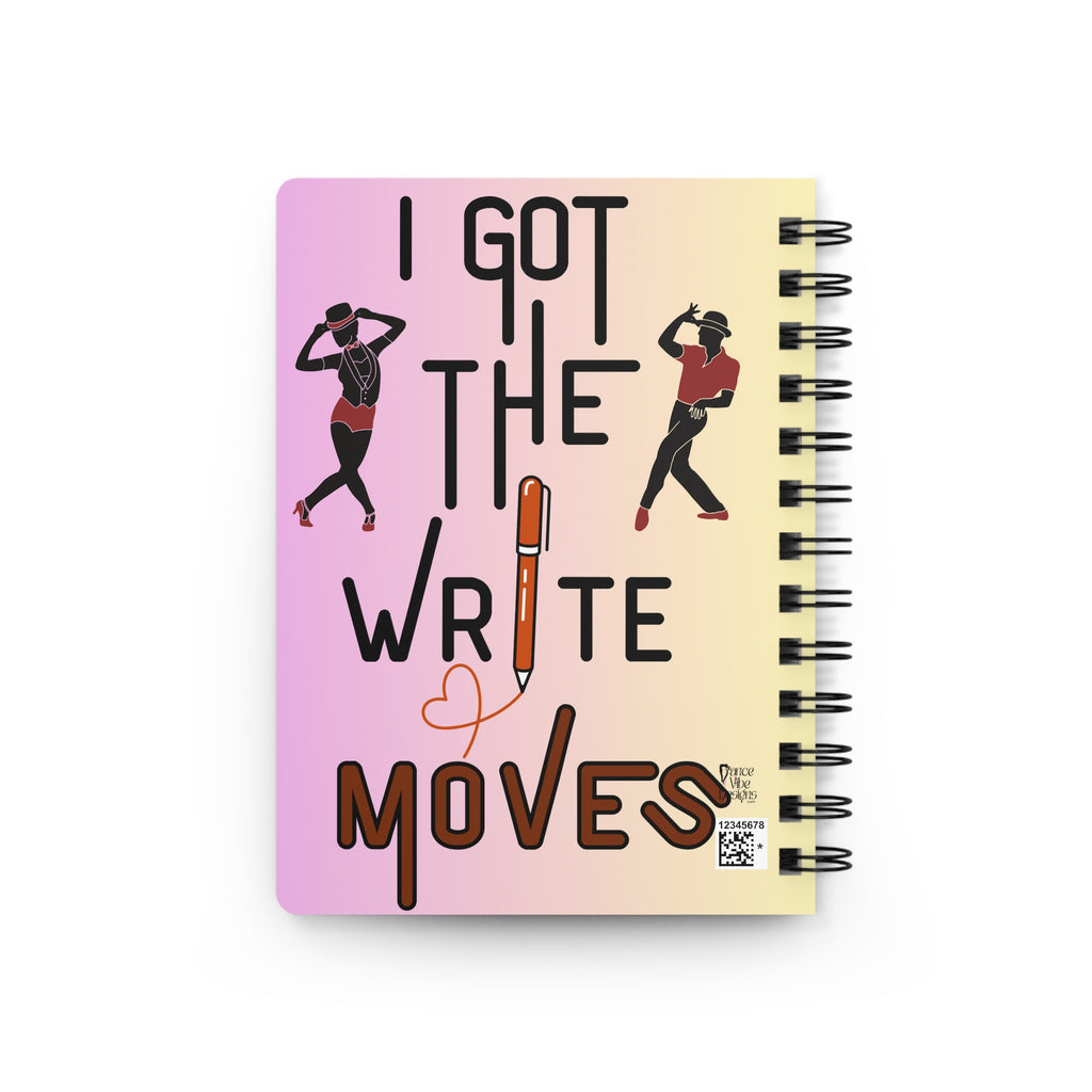 Back cover view of a spiral-bound notebook with a pastel pink-to-yellow gradient cover. The cover features black text reading 'I GOT THE WRITE MOVES' with illustrations of two people dancing and an orange pen graphic.