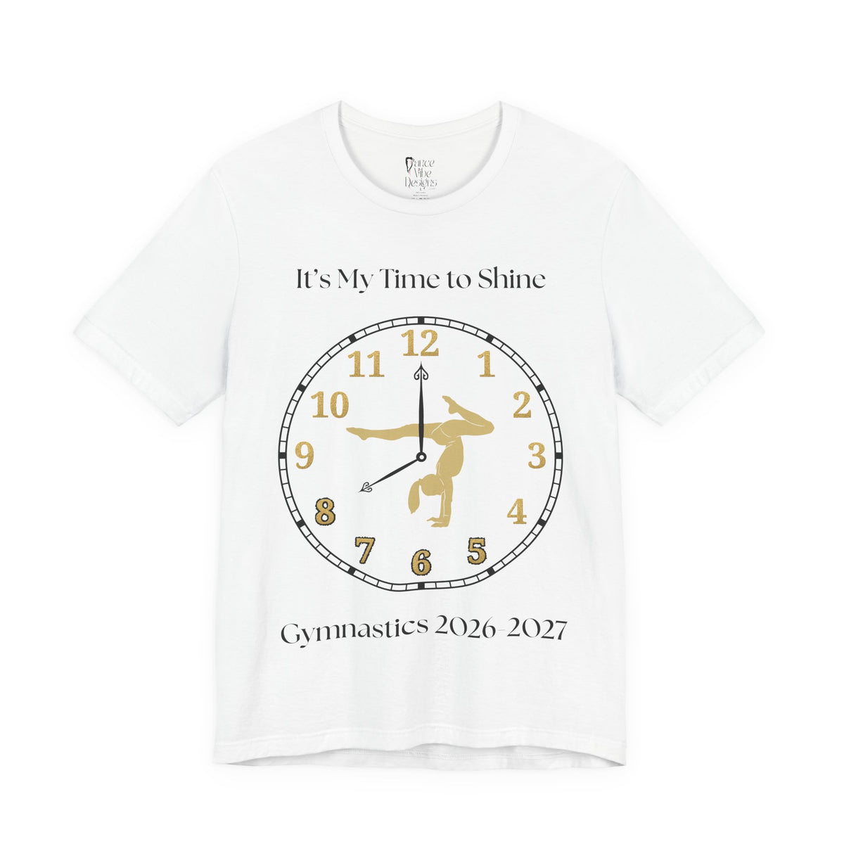 Adult Gymnastics My time to Shine 2026 Graphic T-Shirt