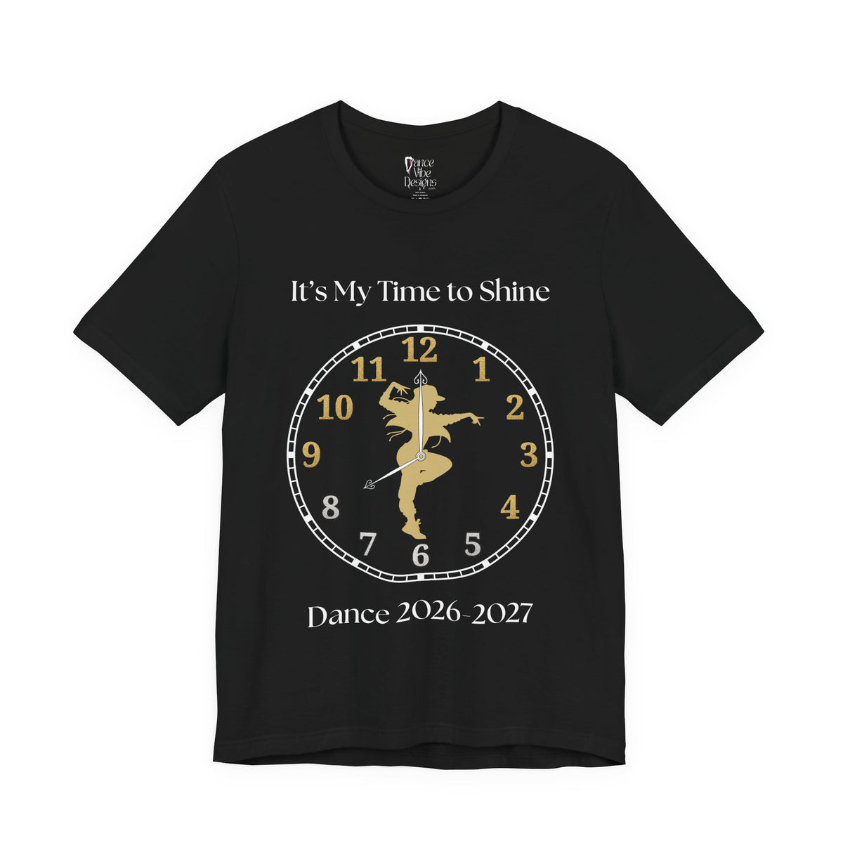 Adult Jazz My time to Shine Dance 2026 Graphic T-Shirt