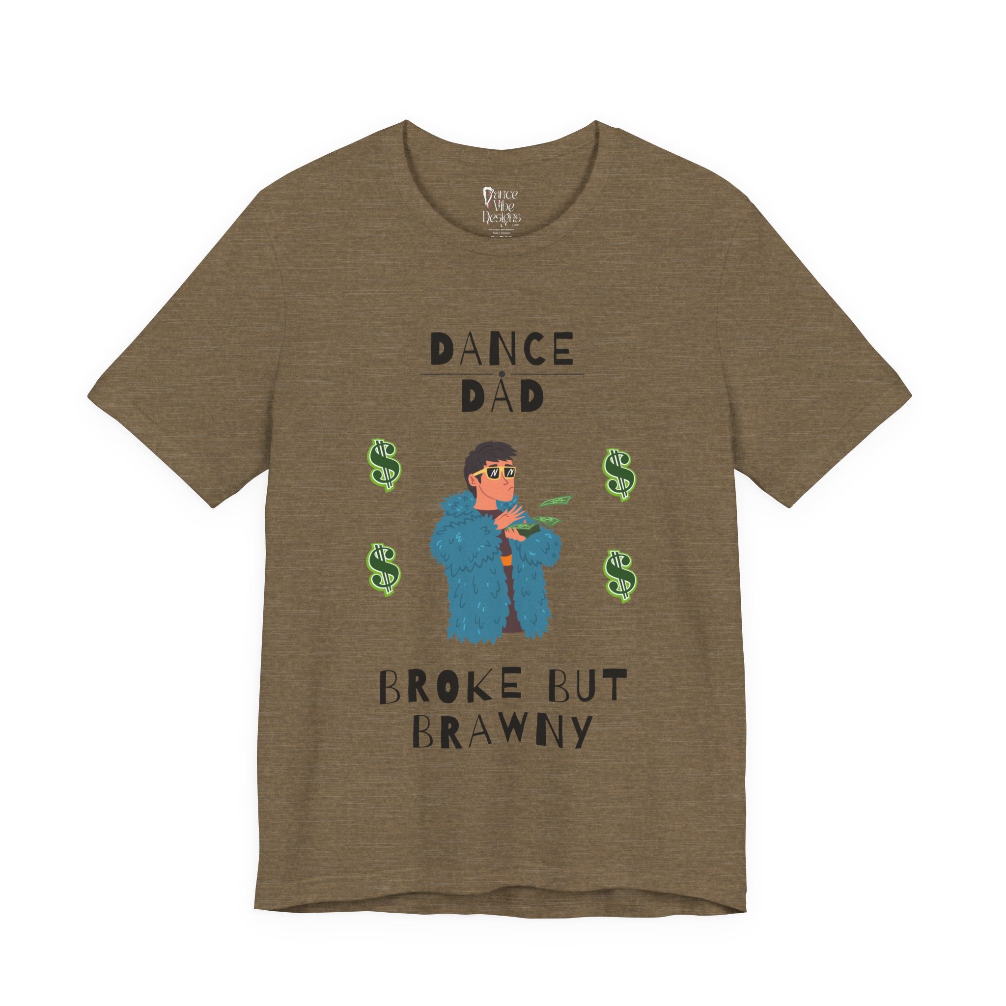 Adult Funny Broke But Brawny Dance Dad Graphic T-Shirt