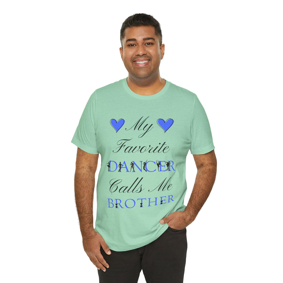 Adult My Favorite Dancer Calls Me Brother Graphic T-Shirt