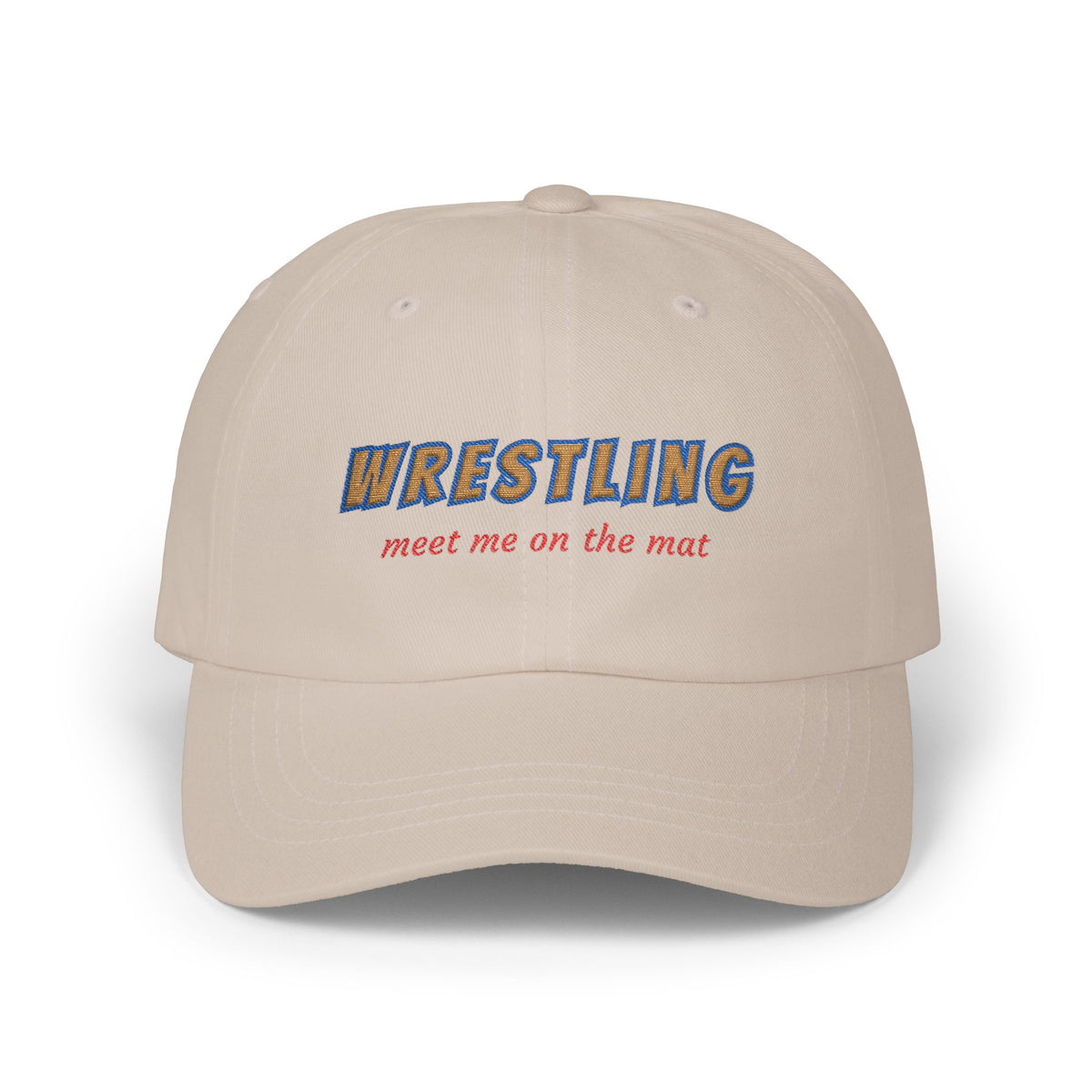 Stone embroidered classic dad cap hat with a Wrestling Meet me on the Mat text Front view
