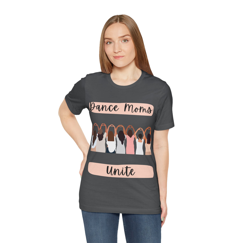 Adult Dance Moms Unite Graphic T-Shirt