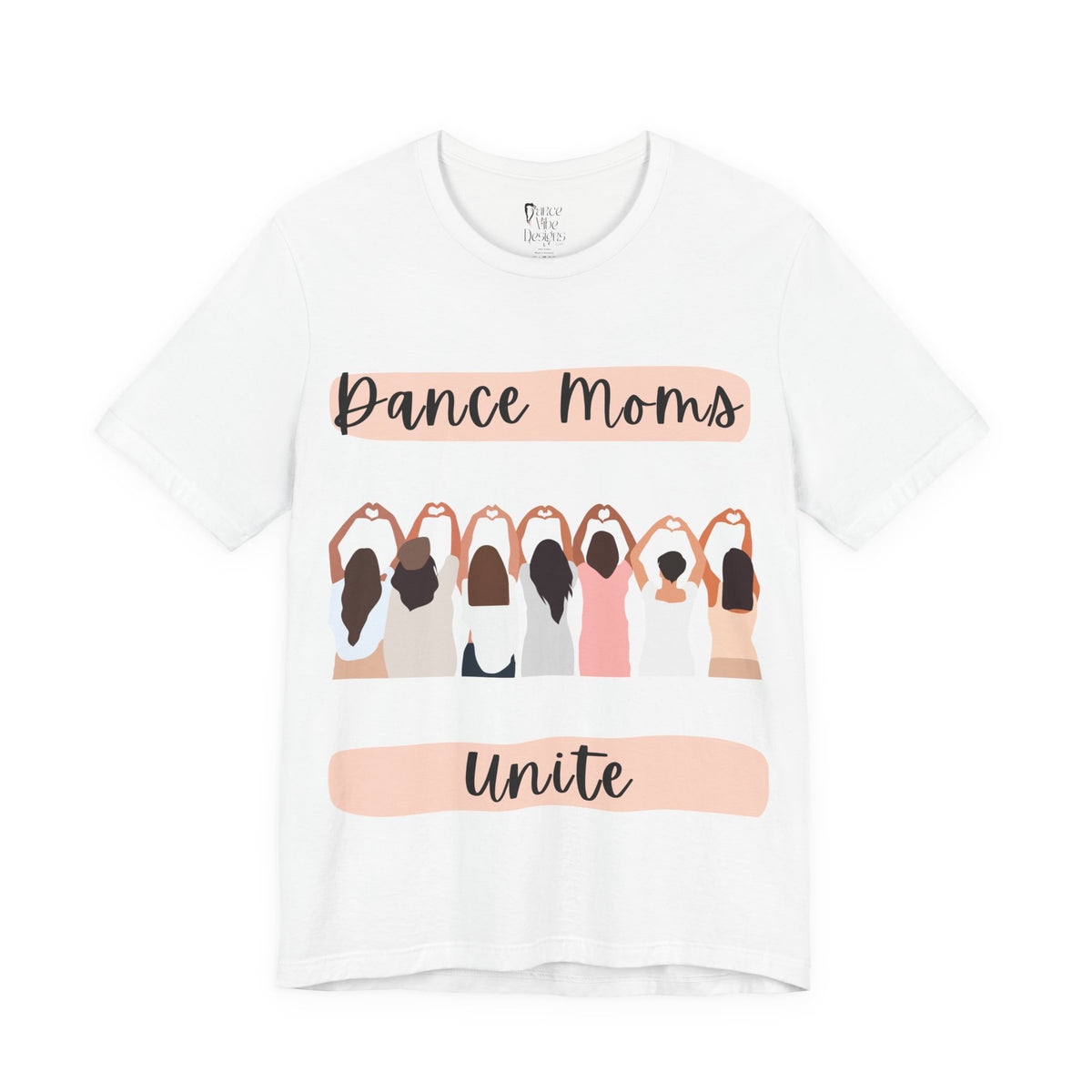 Adult Dance Moms Unite Graphic T-Shirt