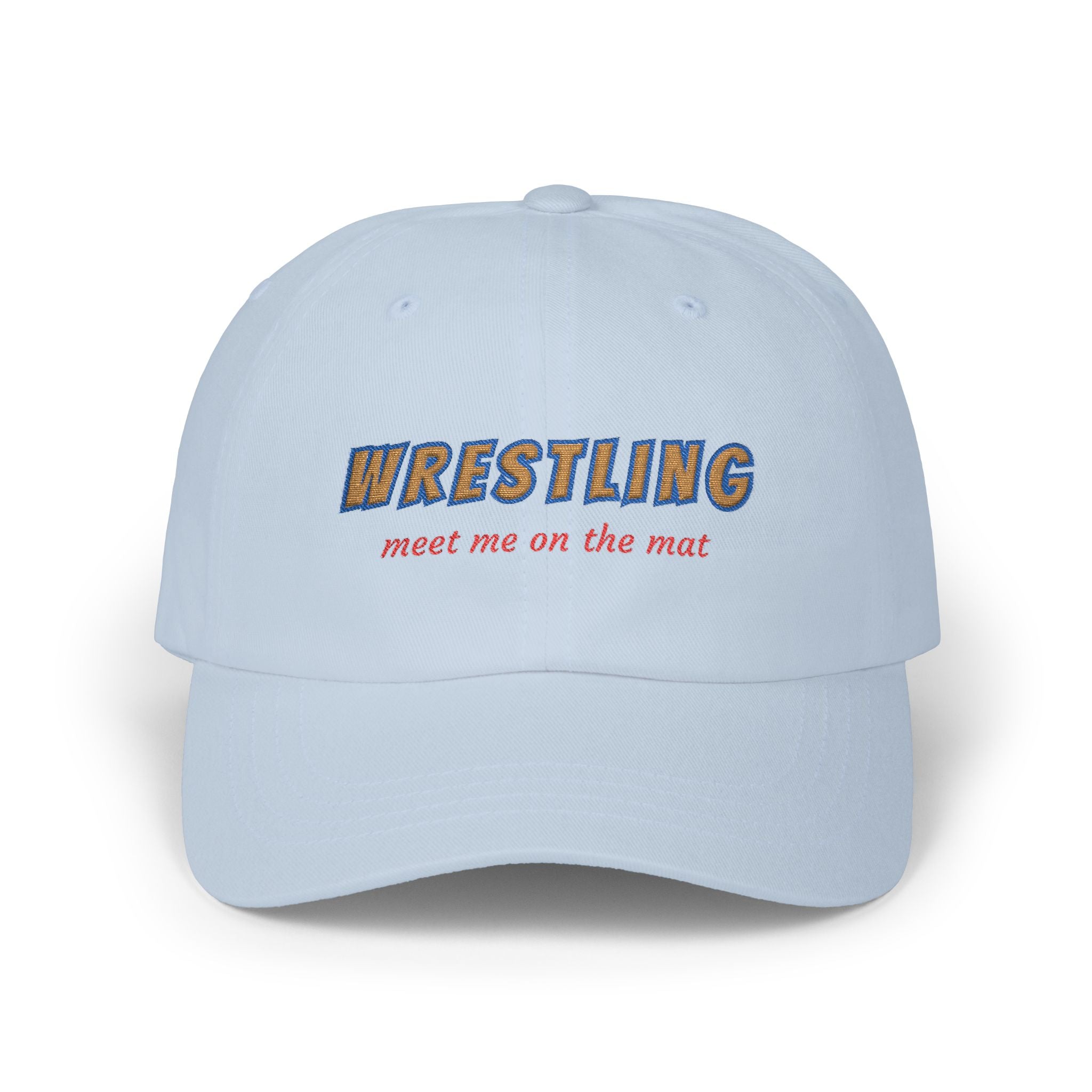 Light blue embroidered classic dad cap hat with a Wrestling Meet me on the Mat text Front view