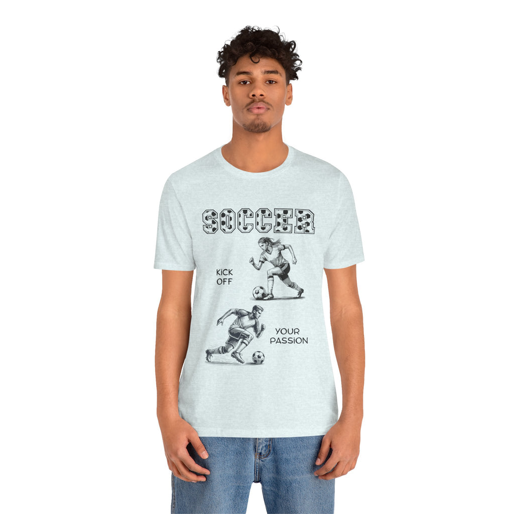 Adult Soccer Kick Off Your Passion Graphic T-Shirt