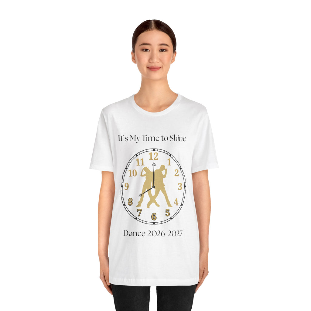 Adult Hip Hop My time to Shine Dance 2026 Graphic T-Shirt