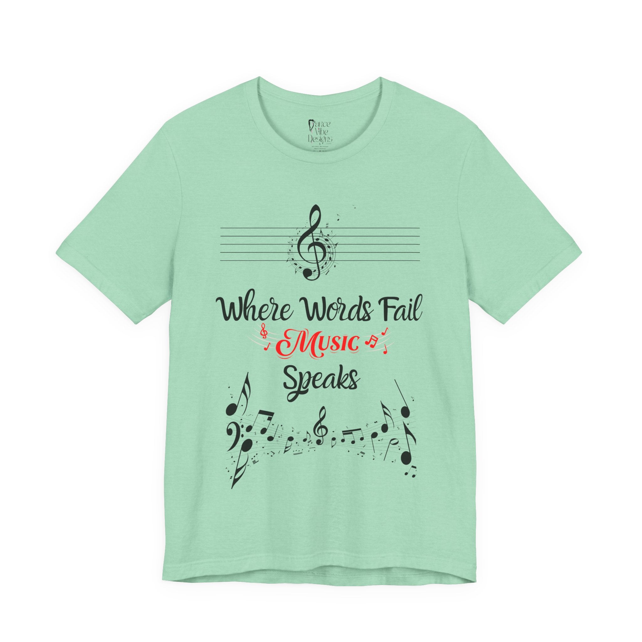 Adult Where Words Fail Music Speaks Graphic T-Shirt