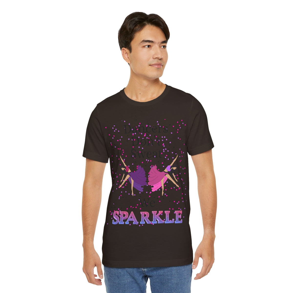 Adult Funny Dancers Don't Sweat We Sparkle Graphic T-Shirt
