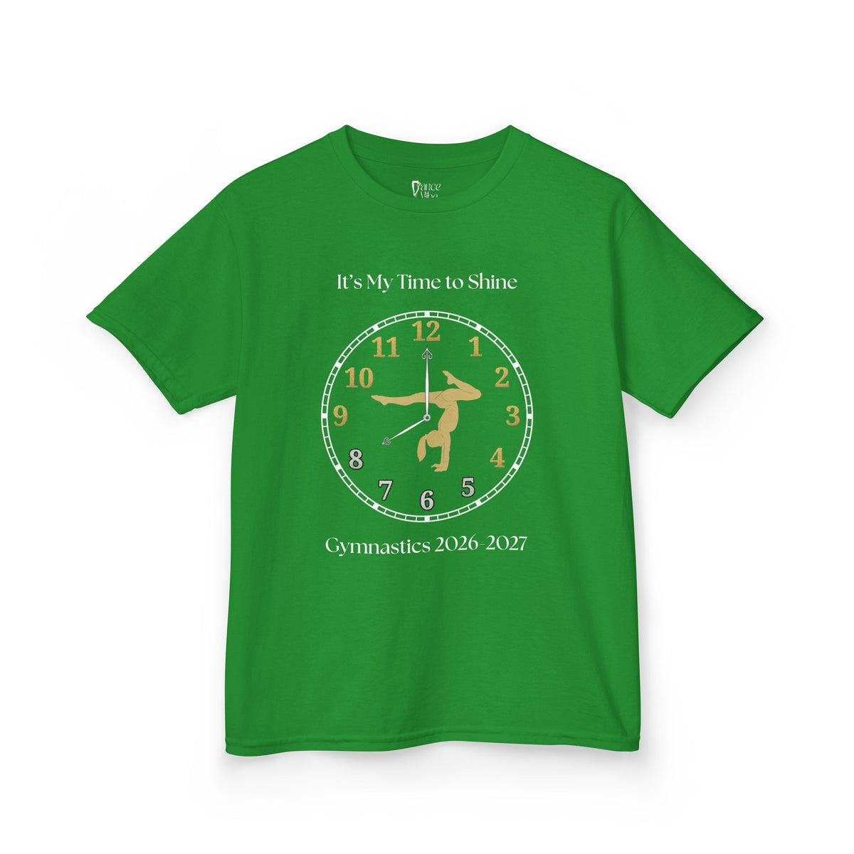 Front view of a youth Gildan 5000B heavy cotton t-shirt in irish green with an It's My Time to Shine Gymnastics 2026-2027 theme