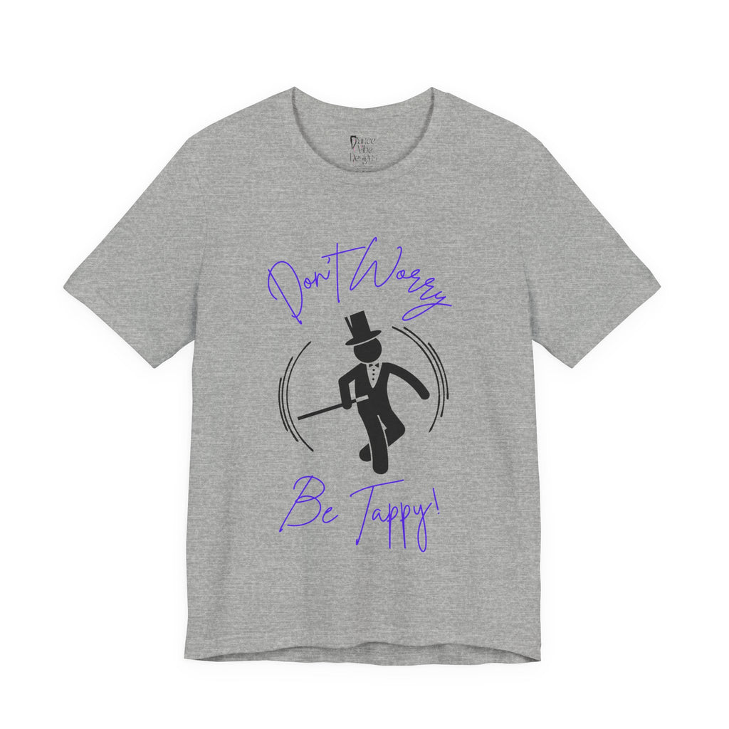 Adult Tuxedo Don't Worry Be Tappy Tap Dance Graphic T-Shirt