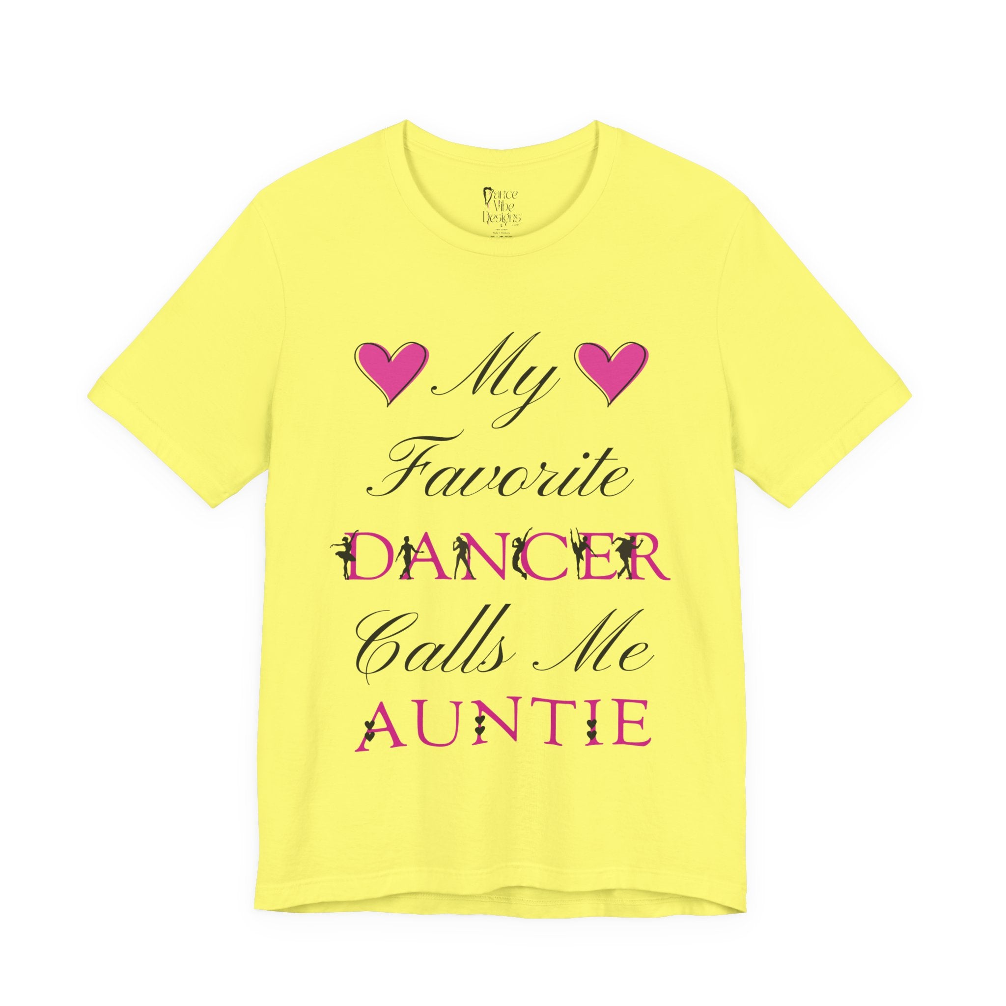 Adult My Favorite Dancer Calls Me Auntie Graphic T-Shirt