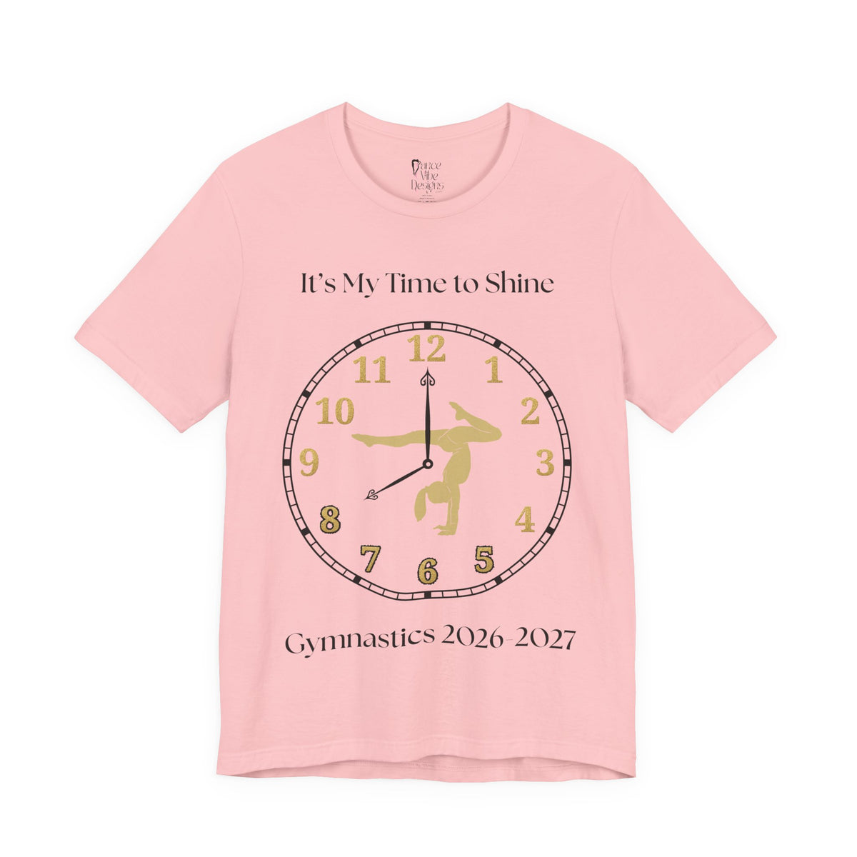 Adult Gymnastics My time to Shine 2026 Graphic T-Shirt