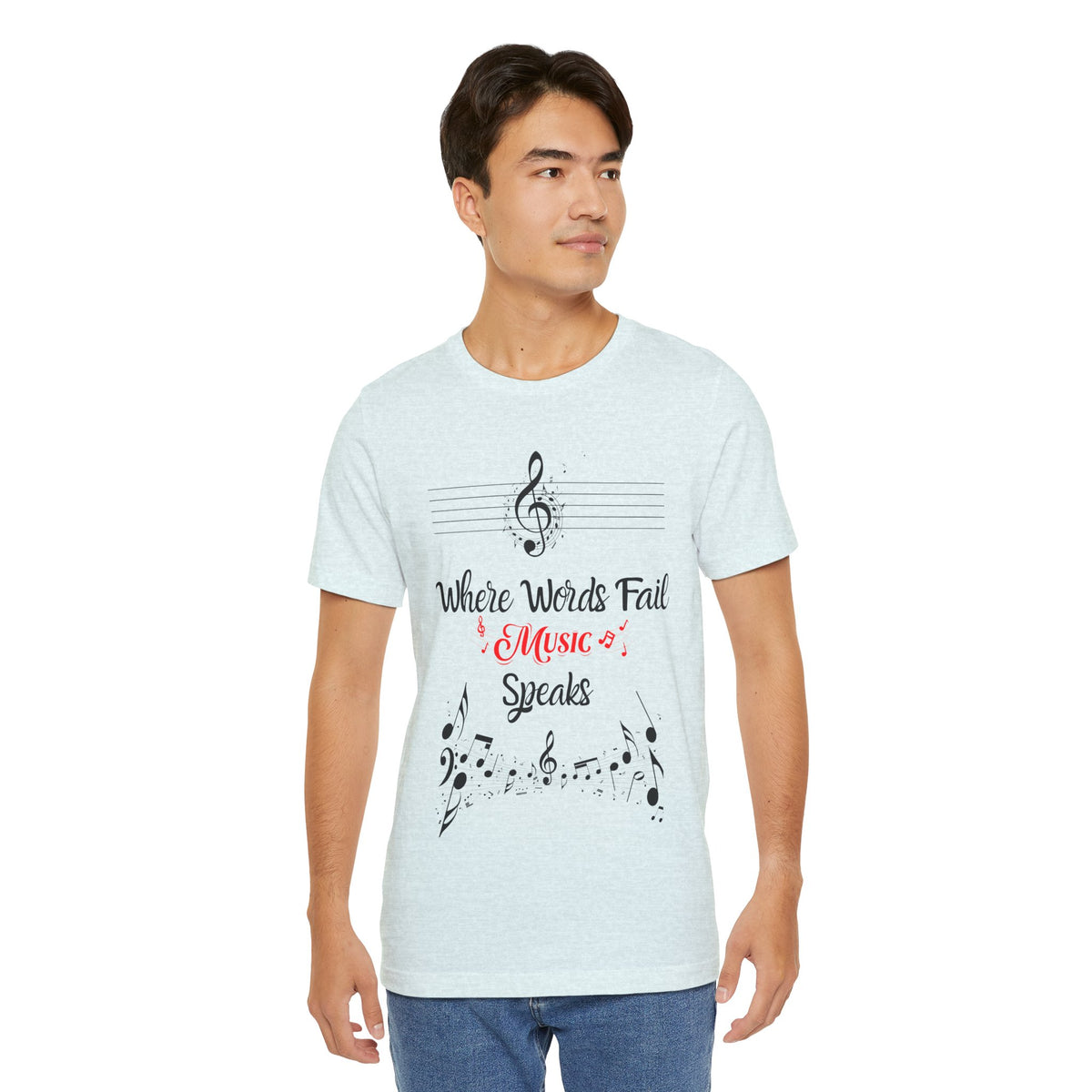 Adult Where Words Fail Music Speaks Graphic T-Shirt
