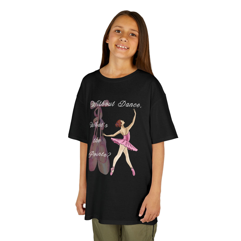 Young girl wearing a youth Gildan 5000B heavy cotton t-shirt in black with a Without Dance What's the Pointe design and graphic
