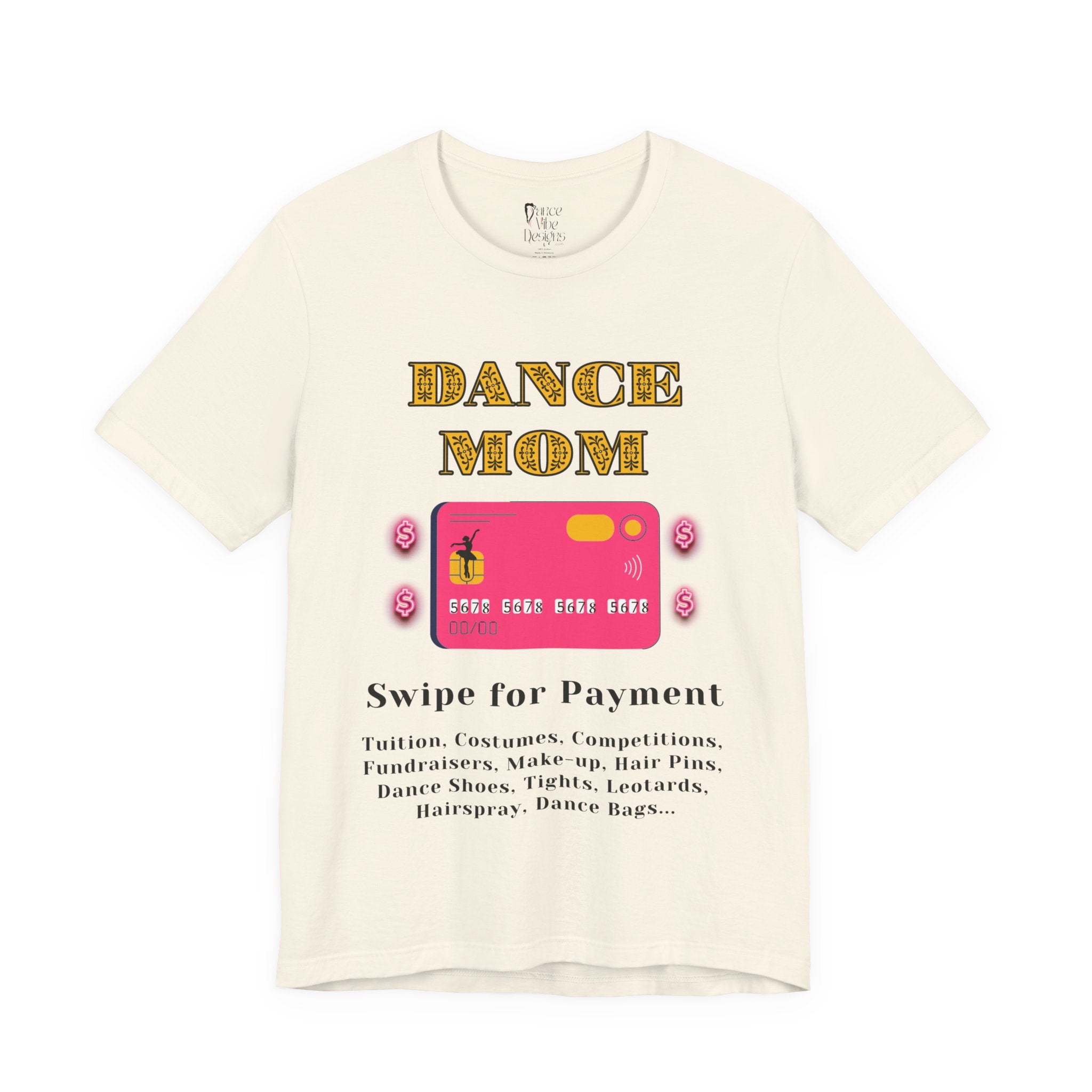 Adult Funny Dance Mom Credit Card Graphic T-Shirt