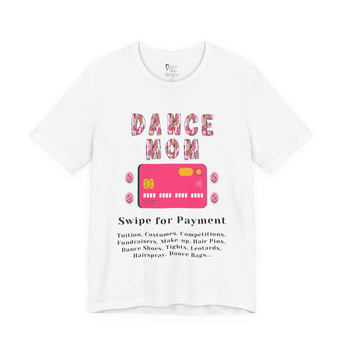 Adult Funny Dance Mom Credit Card Graphic T-Shirt