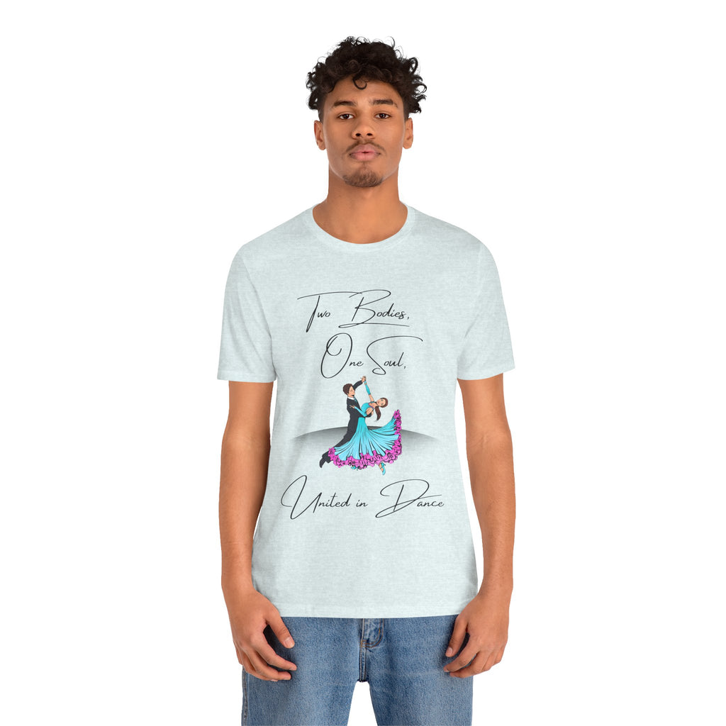 Adult Two Bodies One Soul Ballroom Latin Dance Couple Graphic T-Shirt