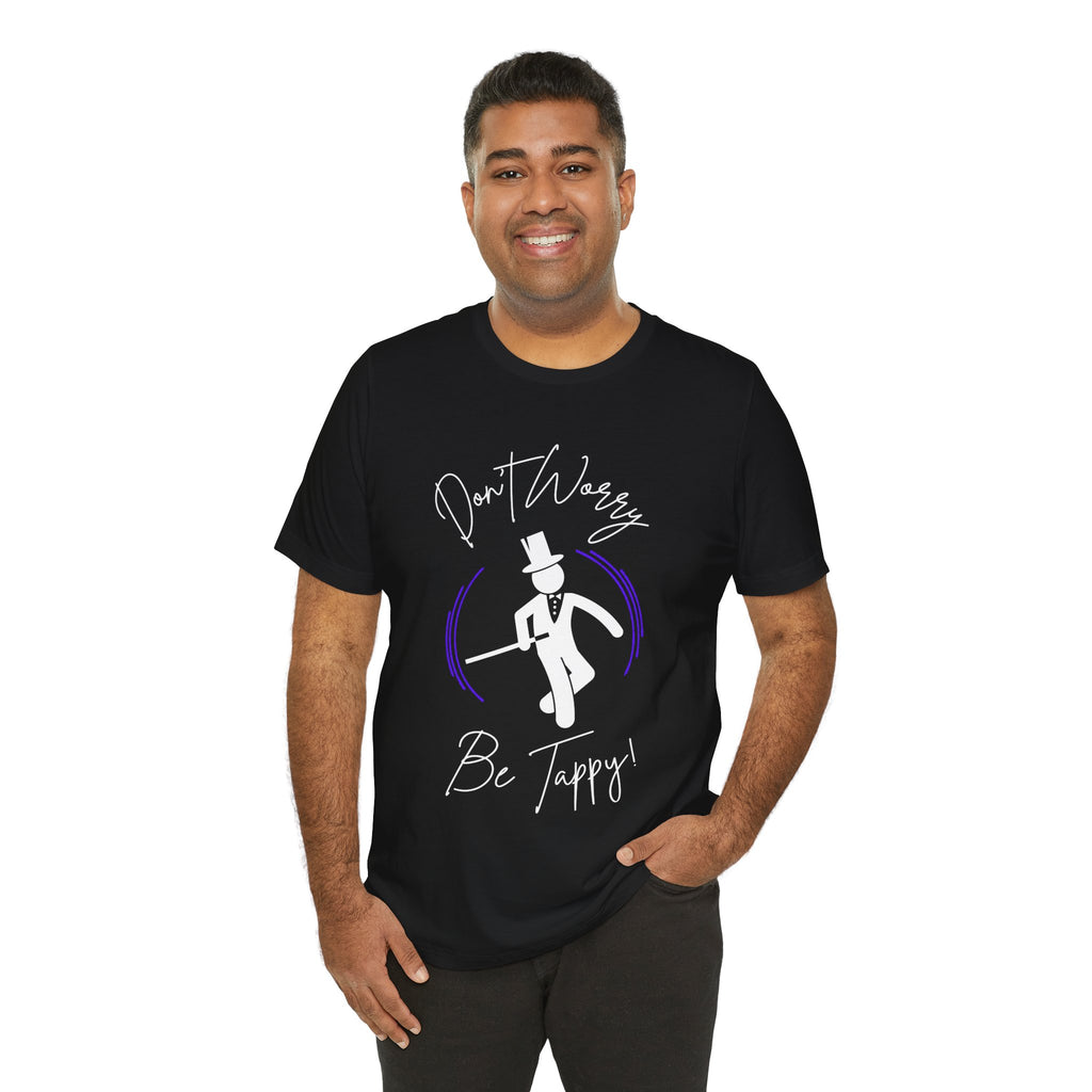 Adult Tuxedo Don't Worry Be Tappy Tap Dance Graphic T-Shirt