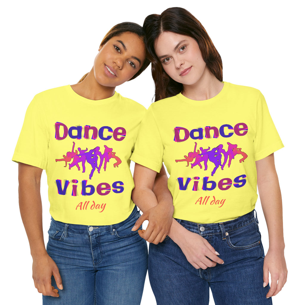 Adult Dance Vibes All Day Graphic T-Shirt
