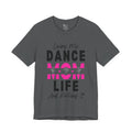 Adult Living My Best Dance Mom Life Graphic T-Shirt