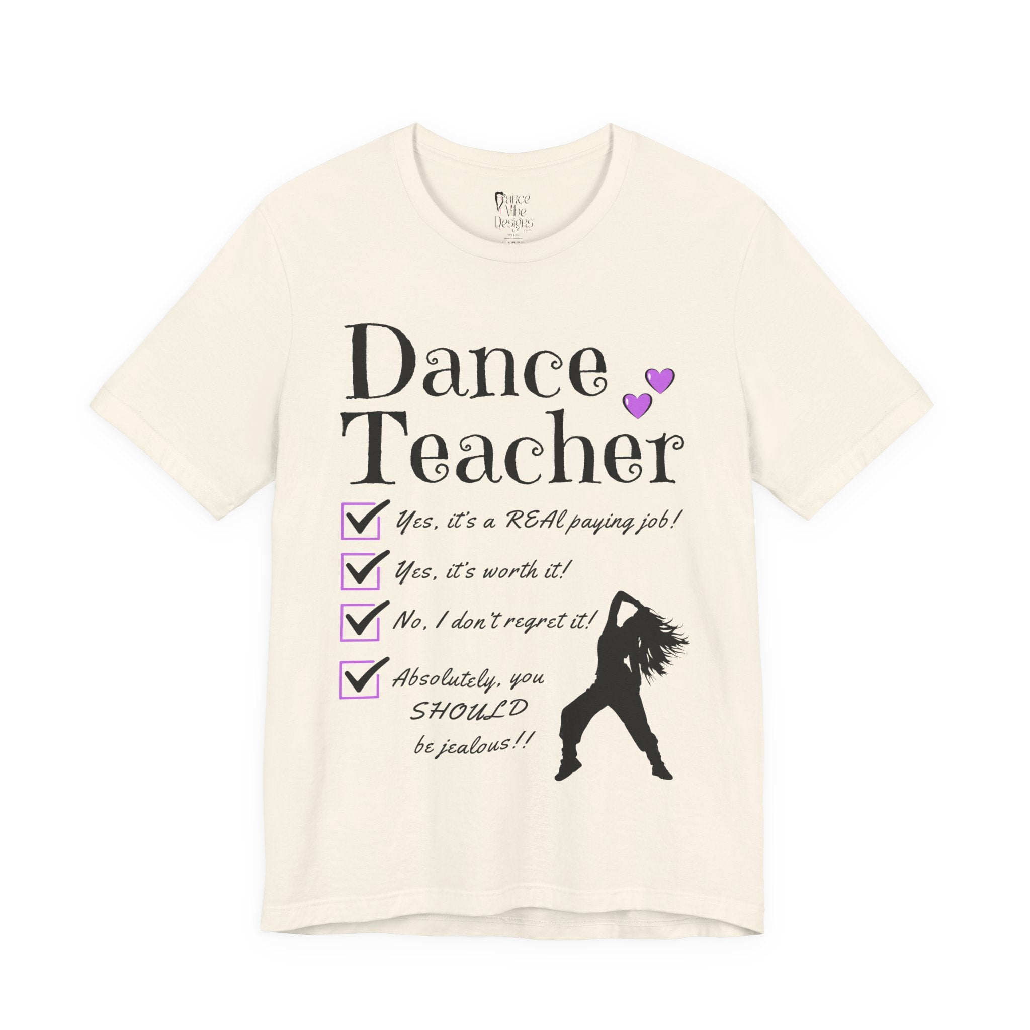 A natural short-sleeve graphic t-shirt featuring the text Dance Teacher with a jazz, hip hop dancer silhouette.