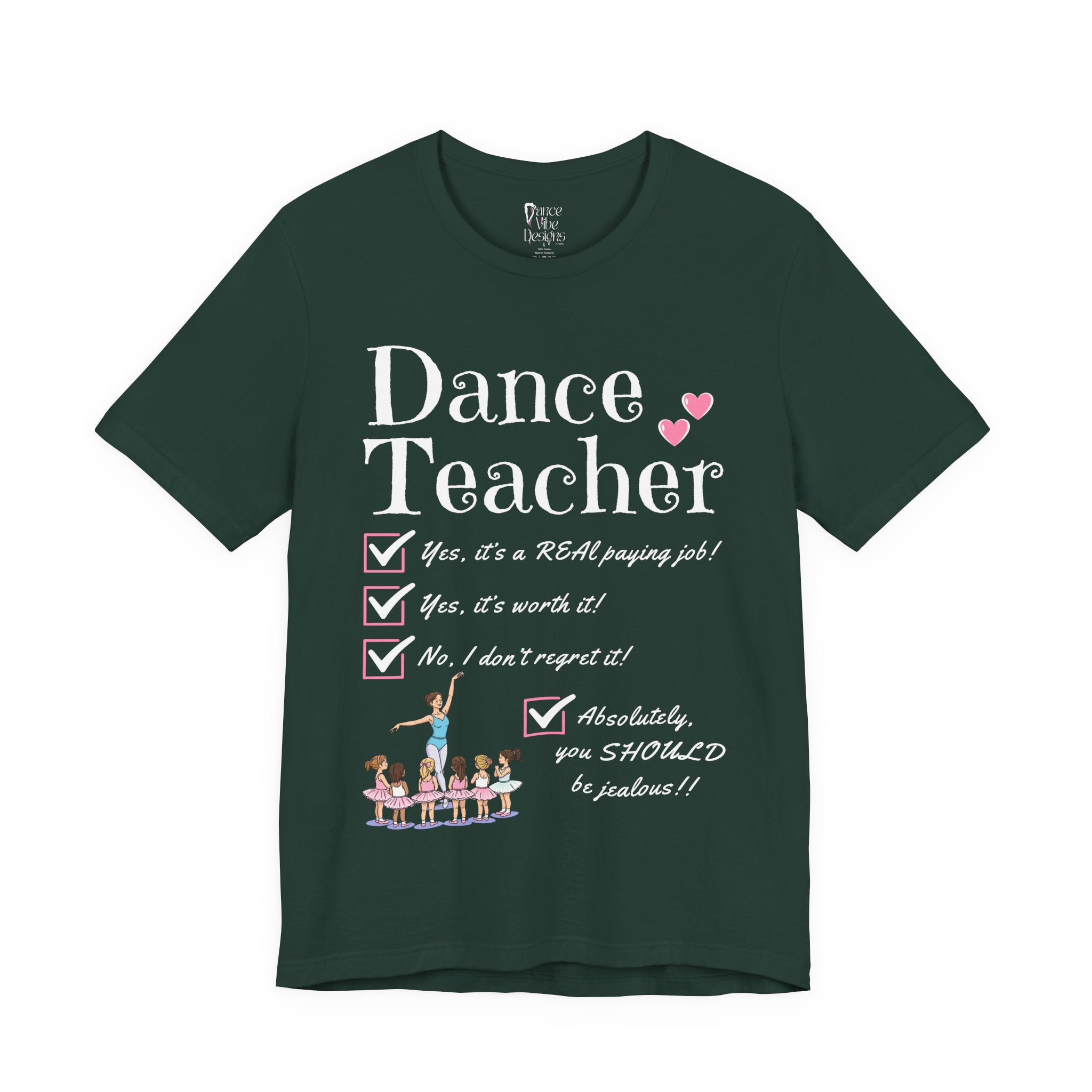 A forest green short-sleeve crewneck t-shirt featuring a text that reads Dance Teacher and a ballet class graphic.